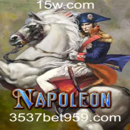 Explorando o Jogo 'Napoleon' com ênfase na Estratégia '3537 Bet'