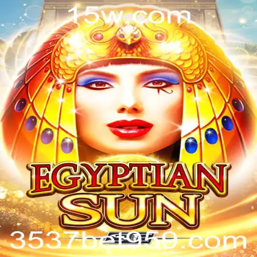 Desvendando o Misterioso EgyptianSunSE: O Jogo de Apostas Inspirado no Egito Antigo